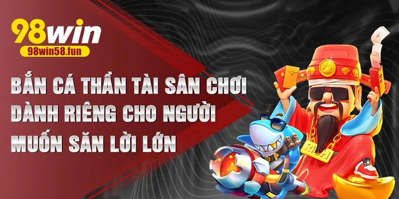 bắn cá thần tài