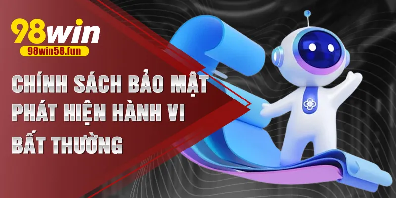 Chính sách bảo mật phát hiện hành vi bất thường