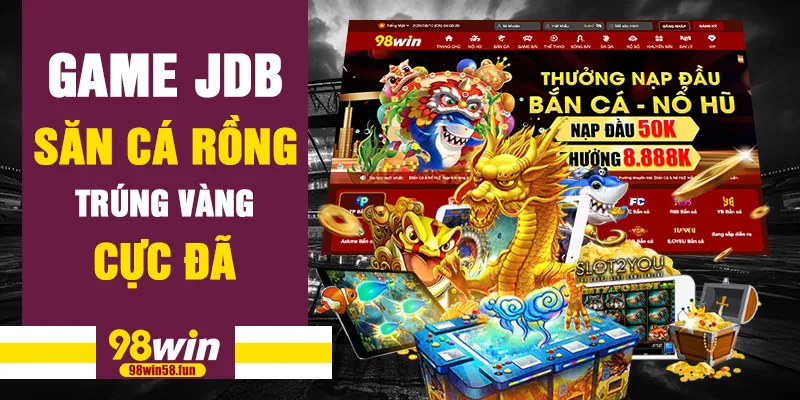 Game JDB – Săn cá rồng, trúng vàng cực đã