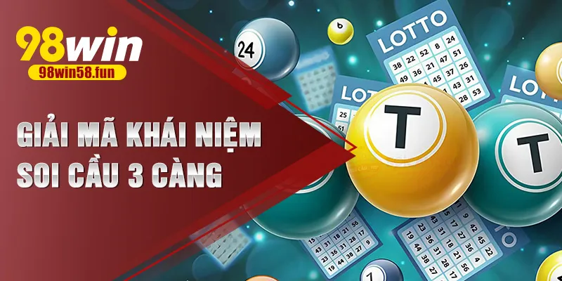 Giải mã khái niệm soi cầu 3 càng