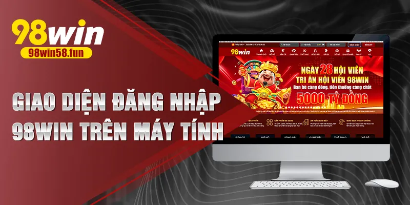 Giao diện đăng nhập 98win trên máy tính