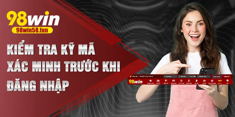 Kiểm tra kỹ mã xác minh trước khi đăng nhập
