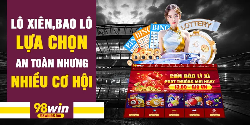 Lô xiên, bao lô – lựa chọn an toàn nhưng nhiều cơ hội