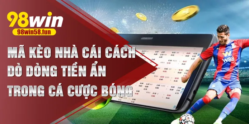 Mã kèo nhà cái