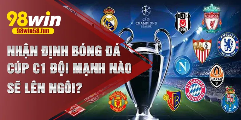 nhận định bóng đá Cúp C1