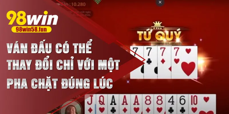 Ván đấu có thể thay đổi chỉ với một pha chặt đúng lúc