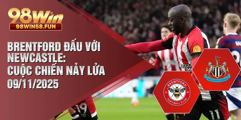 brentford đấu với newcastle
